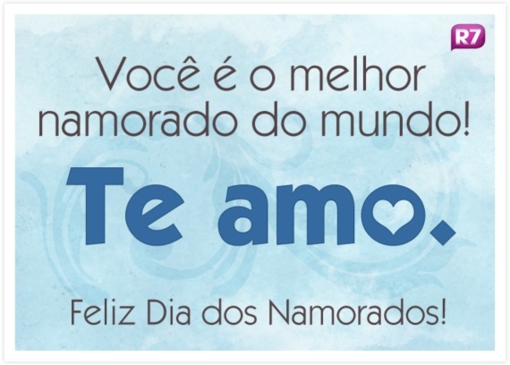 Você é o melhor namorado do mundo!